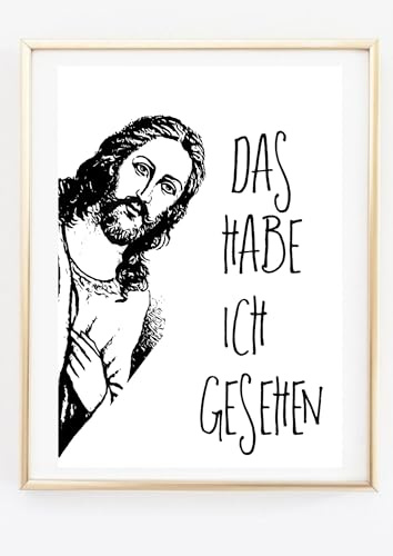 Din A4 Kunstdruck ohne Rahmen - Lustiger Spruch Jesus - Das habe ich gesehen - I saw that - Erwischt Spaß - Druck Poster Bild