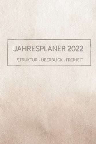 Jahresplaner 2022: Struktur - Überblick - Freiheit