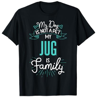 Cute Jug Shirt Family Dog Gift for Women Men T-Shirt