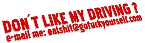 Decus Dont Like My Driving EAT Shit Fuck Yourself L 1684 (rot) // Sticker OEM JDM Style Aufkleber