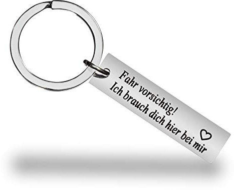 Schlüsselanhänger Ich brauch Dich Hier bei Mir Fahr vorsichtig Ich Liebe Dich Drive Safe für Frauen Männer Freund Freundin Partner Partnerin | Für Meinen Schatz Schutzengel Valentinstag