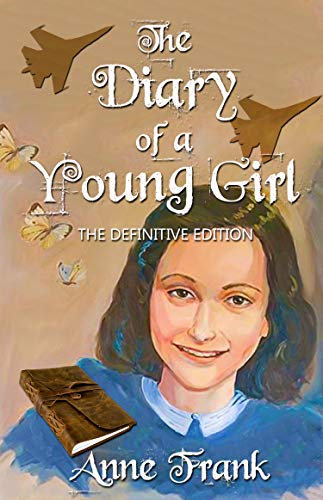 Anne Frank: The Diary Of A Young Girl: The Definitive Edition (English Edition)