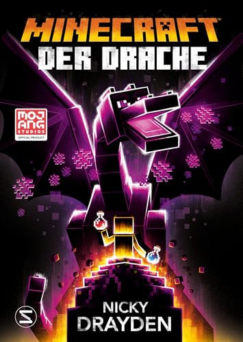 Minecraft - Der Drache: Ein offizieller Minecraft-Roman (Minecraft Romane)
