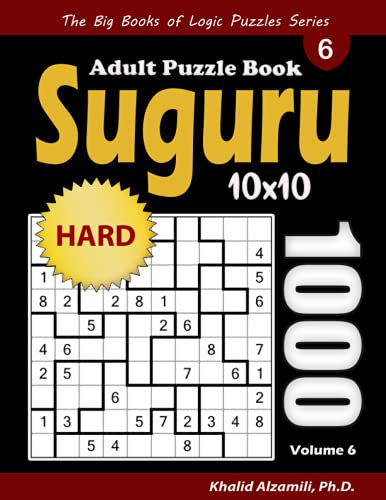 Suguru Adult Puzzle Book: 1000 Hard Number Blocks (10x10) Puzzles (The Big Books of Logic Puzzles Series)