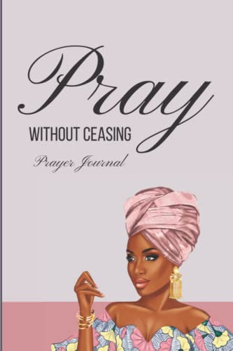 Pray Without Ceasing - Prayer Journal