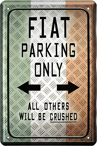 Fiat Parking Only Auto Car Blechschild 20 x 30 Retro Blech 584