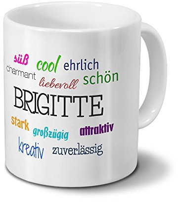 printplanet Tasse mit Namen Brigitte - Positive Eigenschaften von Brigitte - Namenstasse, Kaffeebecher, Mug, Becher, Kaffeetasse - Farbe Weiß