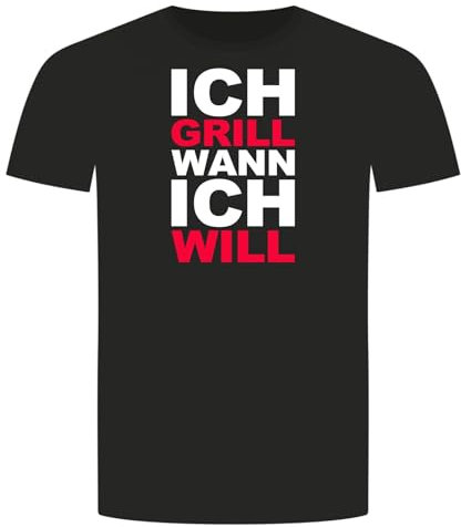 Ich Grill Wann Ich Will T-Shirt - Grillen Barbecue BBQ Fleisch Steak Schwarz 4XL