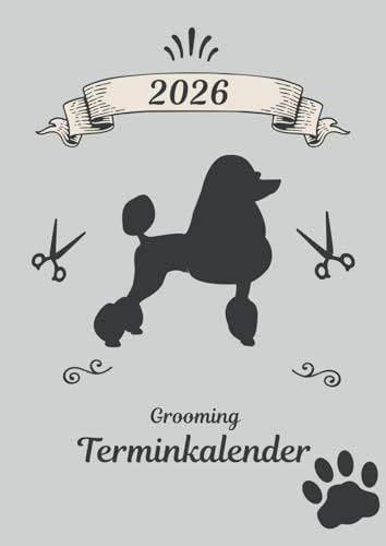 Grooming Hundefriseur Terminkalender 2026: Notizbuch Kundenreferenz mit vorgedruckten Uhrzeiten