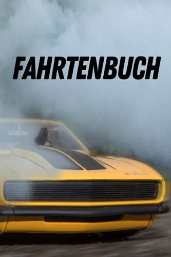 Fahrtenbuch: Fahrtenbuch für Fahrzeuge jeglicher Art! 96 Seiten DinA5