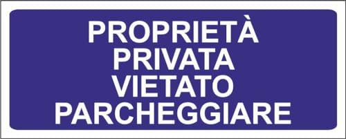M-ITALY CARTELLO SEGNALETICO UNI - proprietà privata vietato parcheggiare - Adesivo Extra Resistente, Pannello in Forex, Pannello In Alluminio (30x12, Alluminio)