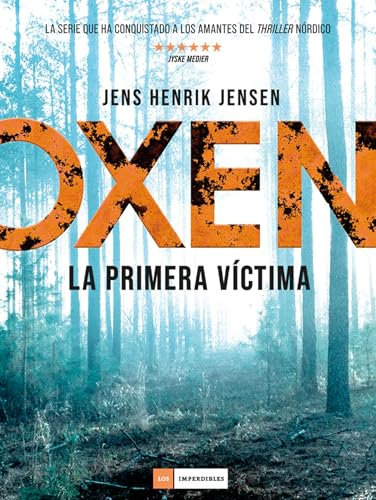 Serie Oxen 1. La primera víctima (Spanish Edition)