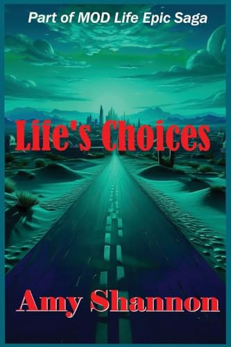 Life's Choices (Mod Life Epic Saga, Band 28)