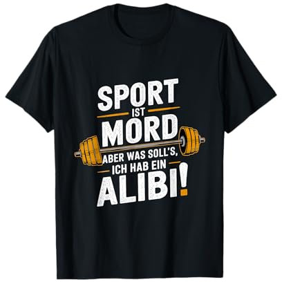 Sport ist Mord Lustiges Fitness Spruch Motiv mit Langhantel T-Shirt