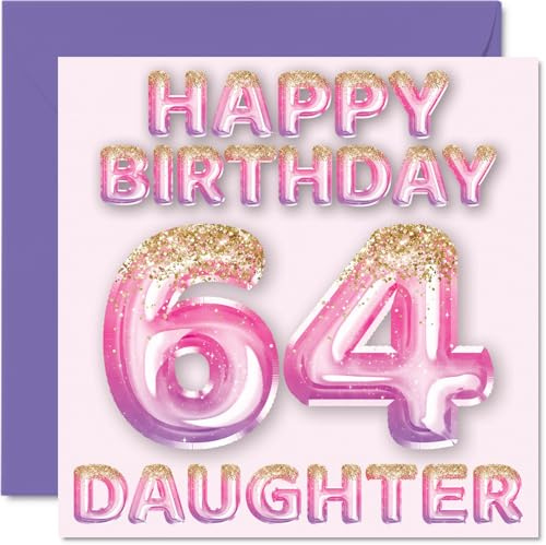 64th Birthday Card for Daughter, Pink & Purple Glitter Balloons | Happy Birthday Cards for 64 Year Old Daughter from Mum or Dad Parents, 145mm Bday Greeting Cards Gift