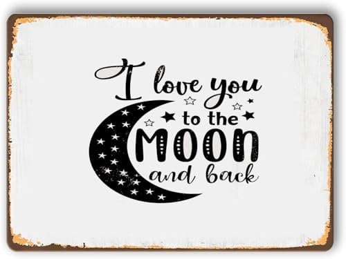 Vintage Metal Sign 30X40CM - I Love You to the Moon and Back - Vintage - Vintage Tin Poster Aluminum Sign for Home Coffee Wall Man Cave Kitchen Bathroom Decor
