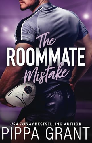 The Roommate Mistake: An Off-Limits Rugby Romcom (Copper Valley Pounders Rugby, Band 2)