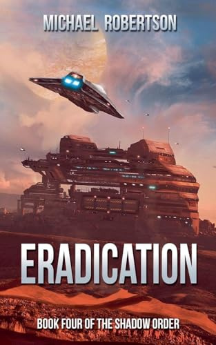 Eradication (The Shadow Order, Band 4)