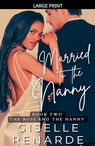 Married to the Nanny (The Boss and the Nanny, Band 2)
