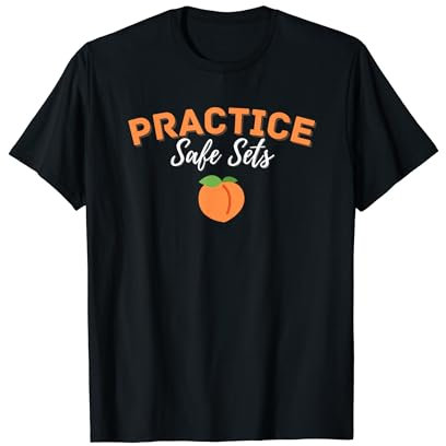 Practice Safe Sets Funny Gym Pump Cover for the Gym T-Shirt