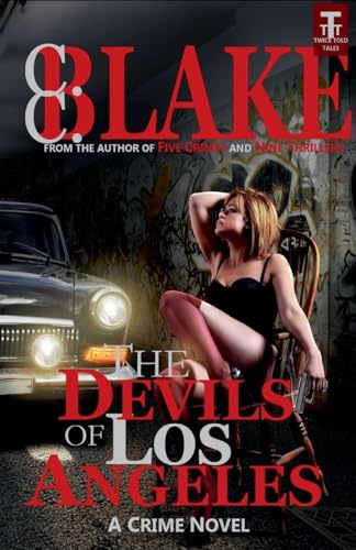 The Devils of Los Angeles (Chuck Cave Thrillers, Band 3)