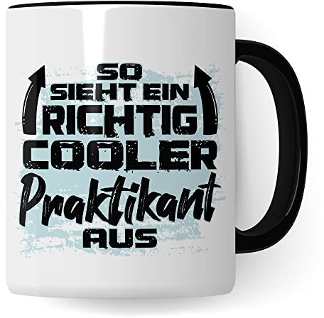 Praktikant Tasse, So sieht ein richtig cooler Praktikant aus Geschenkidee begonnenes/abgeschlossenes Praktikum Begrüßung Abschied Geschenk Praktikanten Lehrling Azubi Kaffee-Becher (Praktikant)