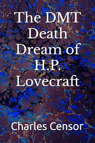 The DMT Death Dream of H.P. Lovecraft