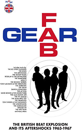 Fab Gear: The British Beat Explosion And Its Aftershocks