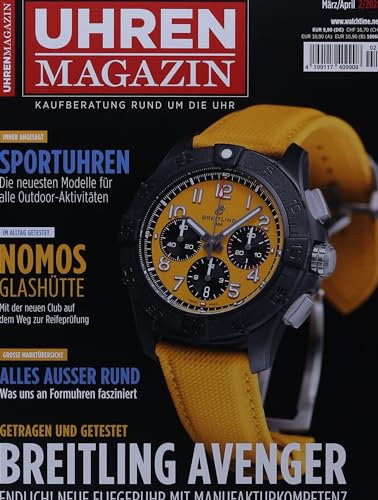 UHREN-MAGAZIN 2/2024 Breitling Avenger - die neue Fliegeruhr, Sportuhren für alle Outdoor-Aktiviitäten