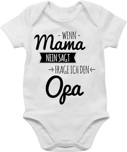Baby Body Junge Mädchen - Sprüche - Wenn Mama nein sagt frag ich Opa - 3/6 Monate - Weiß - strampler enkelkind babymode witzig spruch frage bodys freche babybody mit sprüchen spruche babysachen