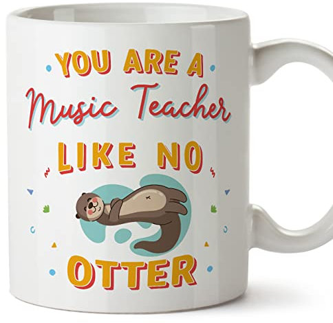 MUGFFINS Music Teacher Mug - in English - You are Like No Otter - Funny Gift for Colleagues - Ceramic 11oz Mug