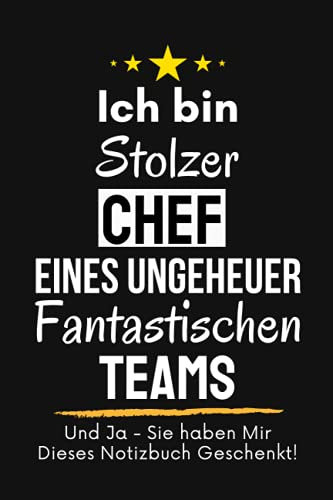 Ich bin stolzer Chef eines Ungeheuer fantastischen Teams: Geschenkideen für den chef - lustiges Geschenke für chefs zu weihnachten, Notizbuch A5 liniert