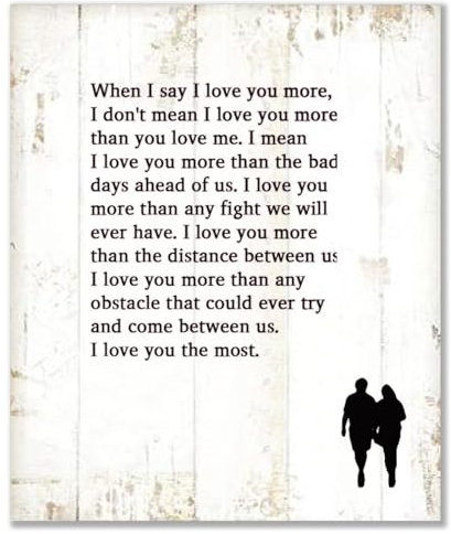 Wood Sign with Quotes When I Say I Love You More I Love You The Most Wooden Signs Personalized Rustic Wall Sign Plaque Home Bedroom Wall Decor Art Housewarming Gift 10 X 12