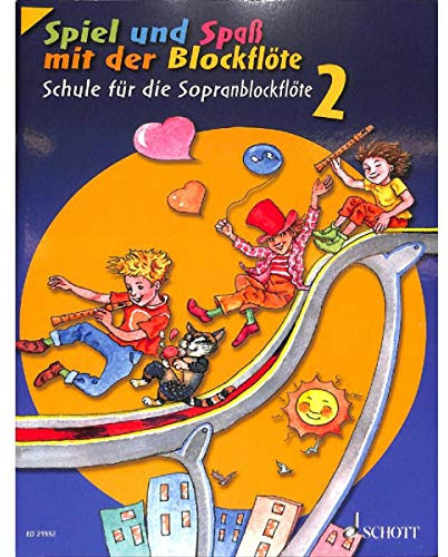 Spiel und Spaß mit der Blockflöte 2 - Schule für die Sopranblockflöte (barocke Griffweise) - mit Notenklammer