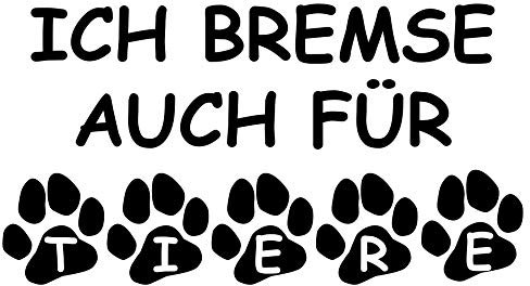 Gravola Ich Bremse Auch für Tiere! Aufkleber Sticker Tierschutz Hunde Katzen Auto Wandtattoo