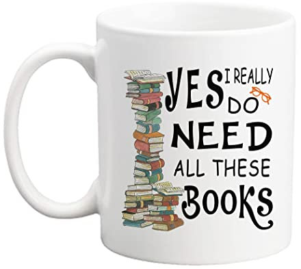 Qsavet Tasse mit Buchliebhaber-Motiv, Geschenk Yes I Really Do Need All These Books, große Büchergeschenke, Bibliothekstasse, Geburtstagsgeschenk für Buchliebhaber, Leser, Schriftsteller – 325 ml
