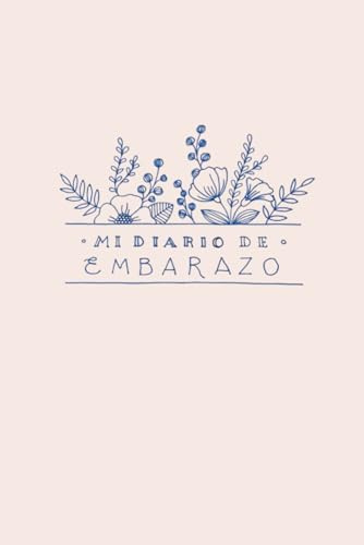Mi diario de embarazo: Registro semanal de nuestro primer viaje juntos: Diario minimalista para futuras mamás | Incluye carta para el bebé, lista de nombres y páginas de escritura libre