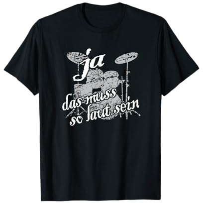 Das muss so laut sein, vintage Percussion Drummer Drumset T-Shirt