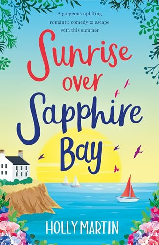 Sunrise over Sapphire Bay: A gorgeous uplifting romantic comedy to escape with this summer (Jewel Island)