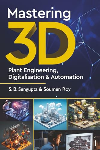 Mastering 3D Plant Engineering, Digitalisation & Automation
