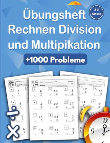 Übungsheft Rechnen Division und Multiplikation 2-3 Klasse: Division und Multiplikation Arbeitsbuch 101 Mathe Tests gegen die Zeit Dividieren Und Multiplizieren 0 bis 12 9-11 Jahre (mit Lösungen)