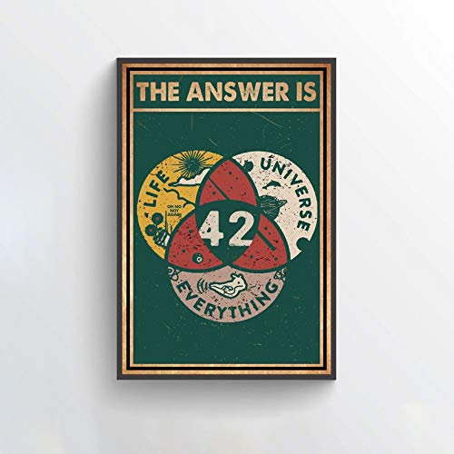 42 The Answer To Life The Universe And Everything Poster, Wissenschaftler, Wandkunst, lustiges Wander-, Tramführer, tolles Geschenk, Dekoration, Metallschild, Poster, 20,3 x 30,5 cm