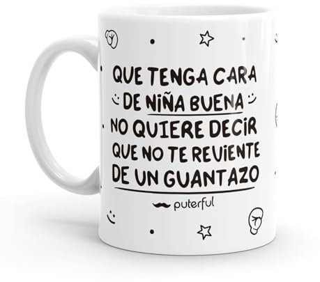 Puterful - Taza minimal con frase Que tenga cara de niña buena - Tazas originales para café - Resistente al microondas y lavavajillas