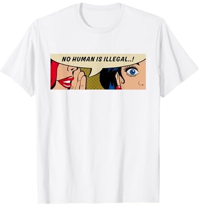 Frauen Menschenrechte - Kein Mensch ist illegal - Comic Pop Art T-Shirt