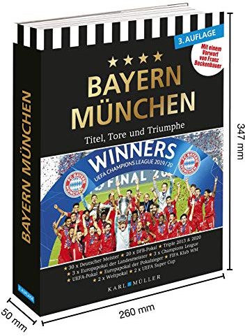 Fußballbuch Bayern München - Titel, Tore und Triumphe Fußballbibel, 3. Auflage