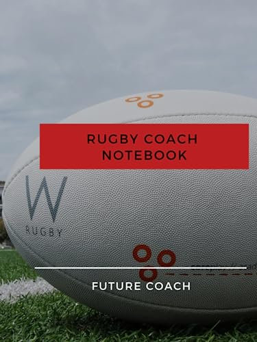 Rugby Coach Notebook: Coaching Excellence
