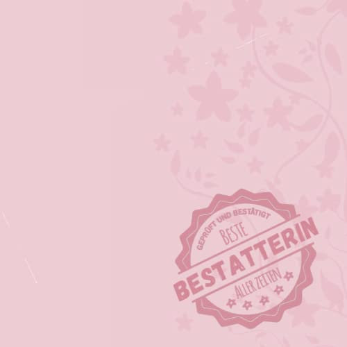 Hiermit bestätigt beste Bestatterin aller Zeiten: Erfolgsplaner mit Zitaten für Frauen, die sich um die Angehörigen kümmern | Geschenk zum Geburtstag oder Weihnachten zum Danke sagen