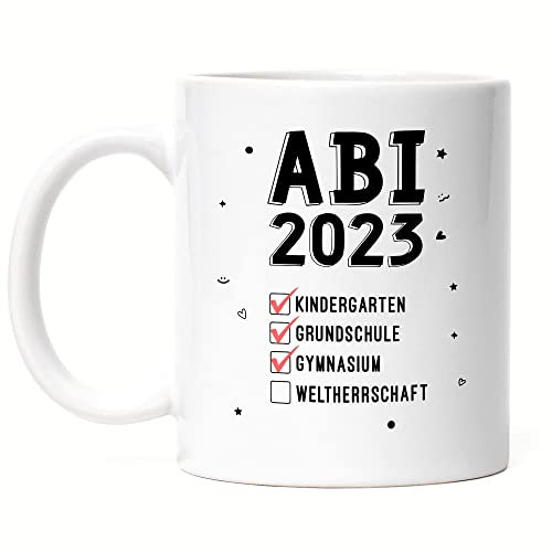 Hey!Print Abitur 2023 Weltherrschaft Tasse Weiß Abitur Abi Abiprüfung Geschenkidee
