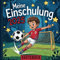Meine Einschulung: Gästebuch zum Schulanfang für coole und kreative Fußballer