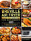 Breville Air Fryer Oven Cookbook for Beginners: 600 Simple, Healthy and Affordable Recipes to Cook Mouthwatering and Nutritionally Balanced Meals for You and Your Family